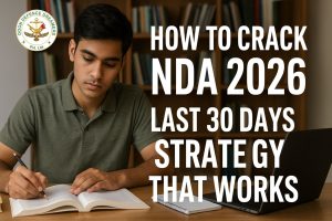Last 30 Days Strategy for nda 2026 doon defence dreamers