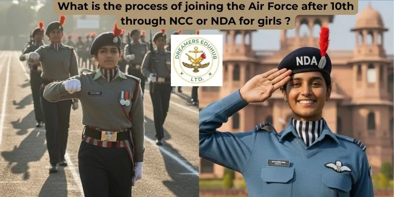 What is the process of joining the Air Force after 10th through NCC or NDA for girls
