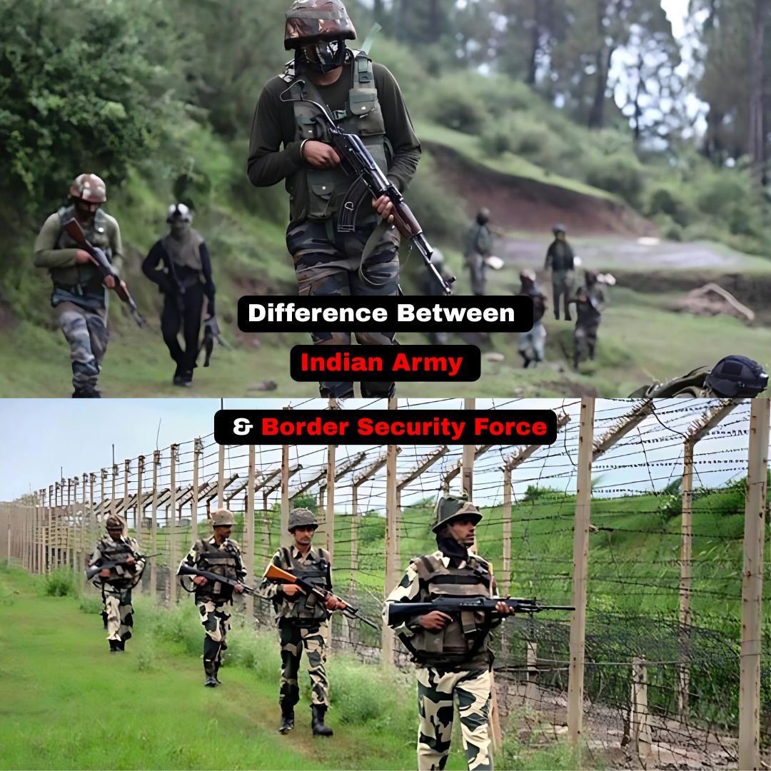Difference Between Indian Army & Border Security Force