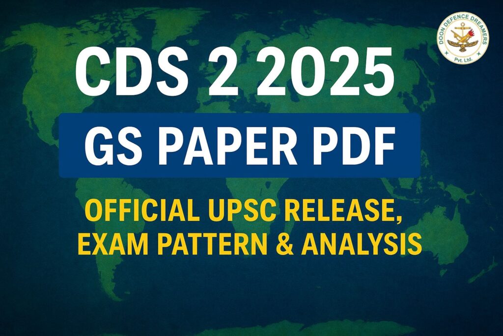 cds 2 2025 GS exam pepar analysis doon defence dreamers dehradun