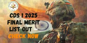 CDS 1 2025 Final Merit list