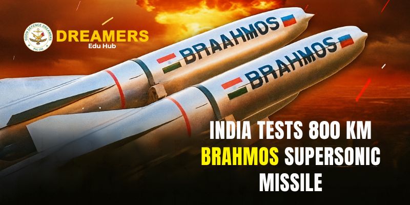 India Tests 800 km BrahMos Supersonic Missile