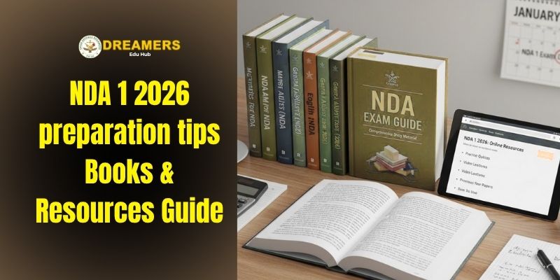 NDA 1 2026 preparation tips Books & Resources Guide