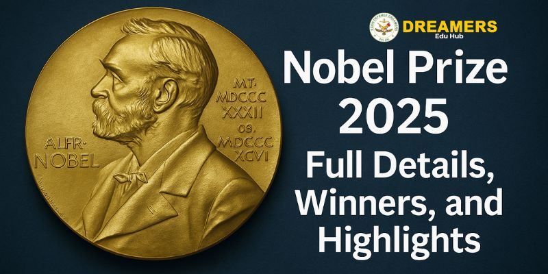 Nobel Prize 2025-Full Details, Winners, and Highlights