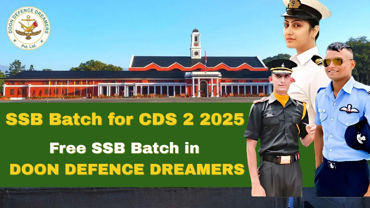 SSB BATCH CDS 2 2025 , best ssb coaching in dehradun