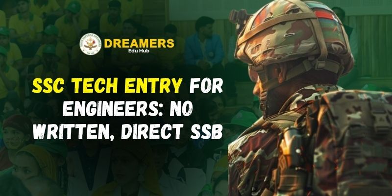 SSC Tech Entry for Engineers No Written, Direct SSB