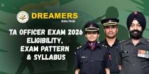 TA Officer Exam 2026: Eligibility, Exam Pattern & Syllabus
