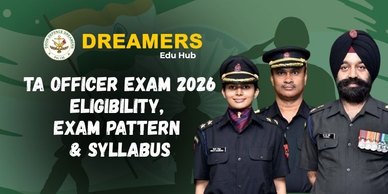 TA Officer Exam 2026: Eligibility, Exam Pattern & Syllabus