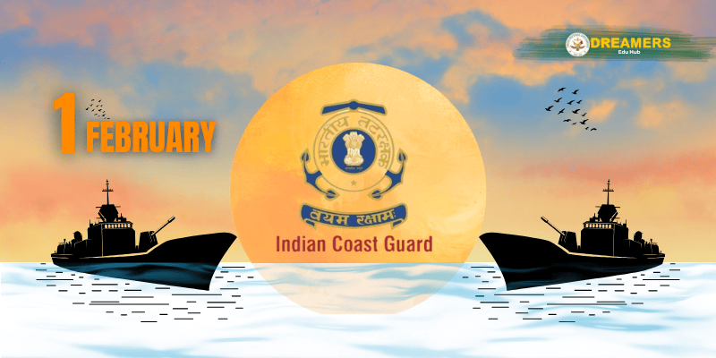 भारतीय तटरक्षक दिवस 2026: इतिहास, भूमिका और करियर Indian Coast Guard Day 2026 dreamers ,भारतीय तटरक्षक दिवस