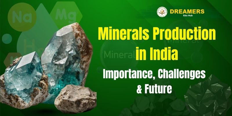 Minerals Production in India