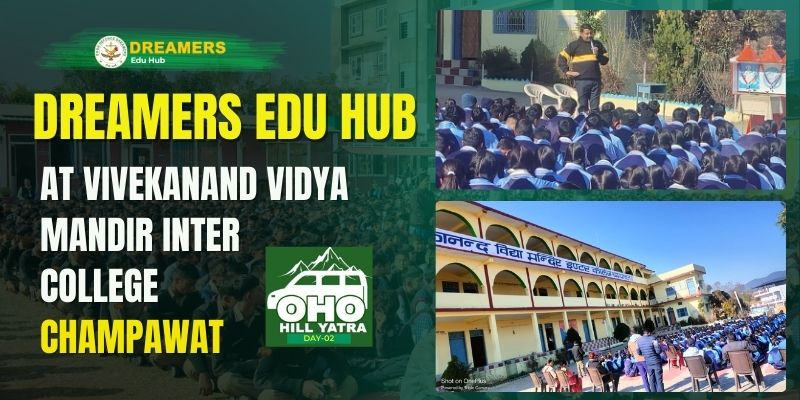 Dreamers Edu Hub at Vivekanand Inter College Champawat
