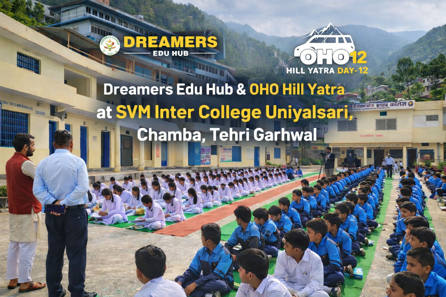 OHO Hill Yatra Day-12 at SVM Inter College | Dreamers svm inter college tehri garhwal