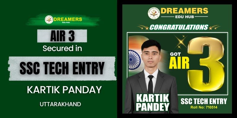 congratulating SSC Tech Entry AIR 3 Kartik Pandey from Uttarakhand, featuring his formal portrait, a large golden “3,” Indian flag background, and Dreamers Edu Hub logo on a green backdrop.