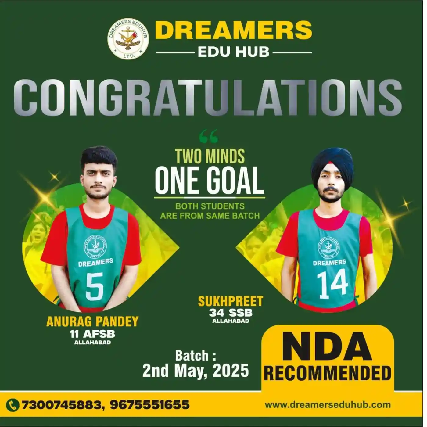 Anurag Pandey (11 AFSB Allahabad) and Sukhpreet (34 SSB Allahabad) NDA recommended candidates from Dreamers Edu Hub May 2025 batch.
