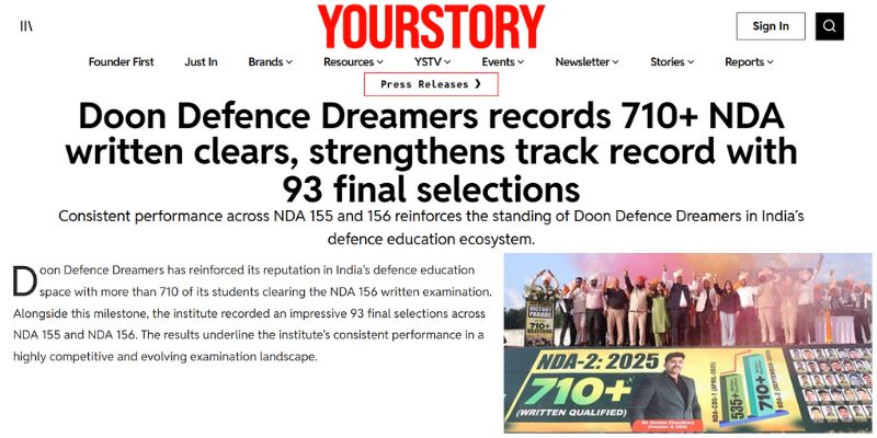 YourStory press release article titled “Doon Defence Dreamers Records 710+ NDA Written Clears, Strengthens Track Record with 93 Final Selections.