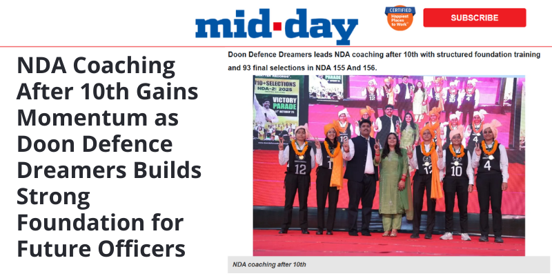 Press Trust of India news article “710+ Written Exam Qualifiers Reinforce Doon Defence Dreamers’ Leadership in NDA Written Exam Coaching,” showing students and faculty celebrating NDA-2 2025 results with a 710+ written qualified banner.