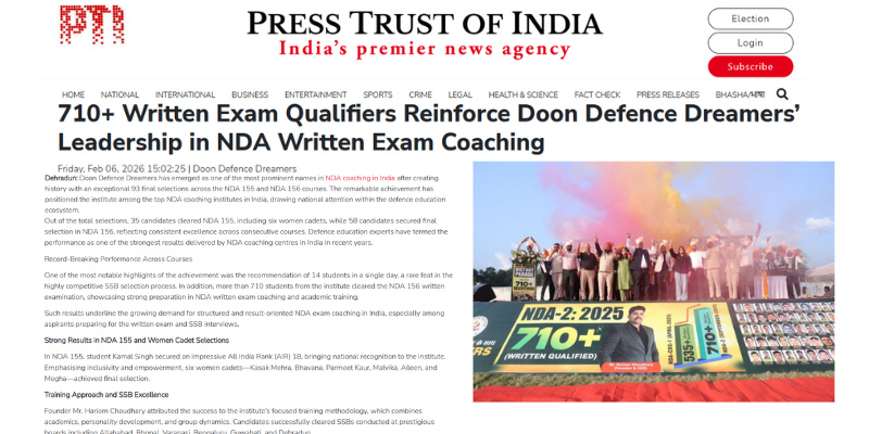 Press Trust of India news article “710+ Written Exam Qualifiers Reinforce Doon Defence Dreamers’ Leadership in NDA Written Exam Coaching,” showing students and faculty celebrating NDA-2 2025 results with a 710+ written qualified banner.