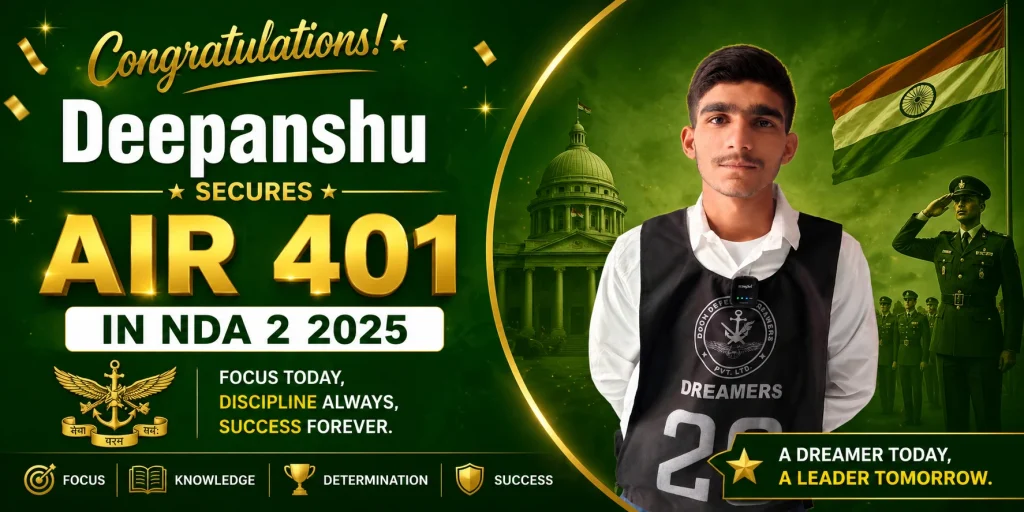 Deepanshu of Dreamers Secures AIR 401 in NDA 2 2025