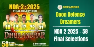 NDA 2 2025 Final Selections - 58 Students Selected from Doon Defence Dreamers