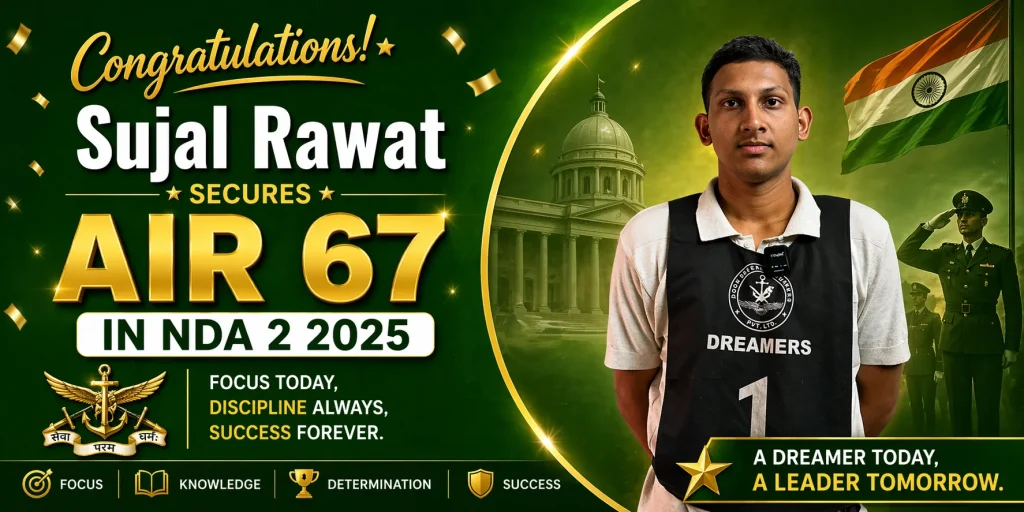 Sujal Rawat of Dreamers Secures AIR 67 in NDA 2 2025