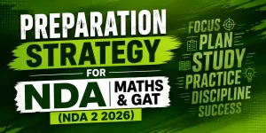 Preparation Strategy for NDA Maths & GAT (NDA 2 2026) - Doon Defence Dreamers
