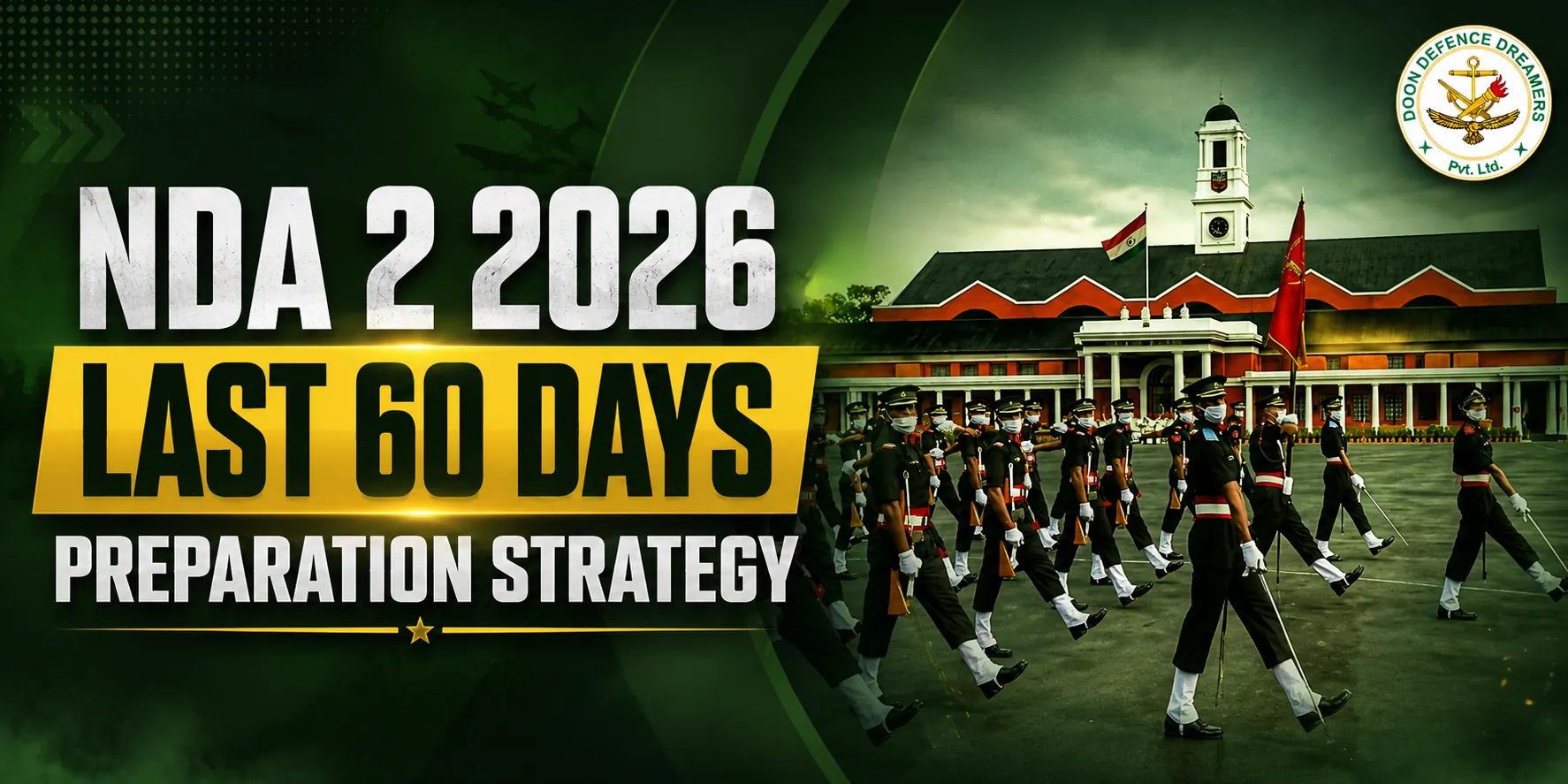 NDA 2 2026 Last 60 Days Preparation Strategy