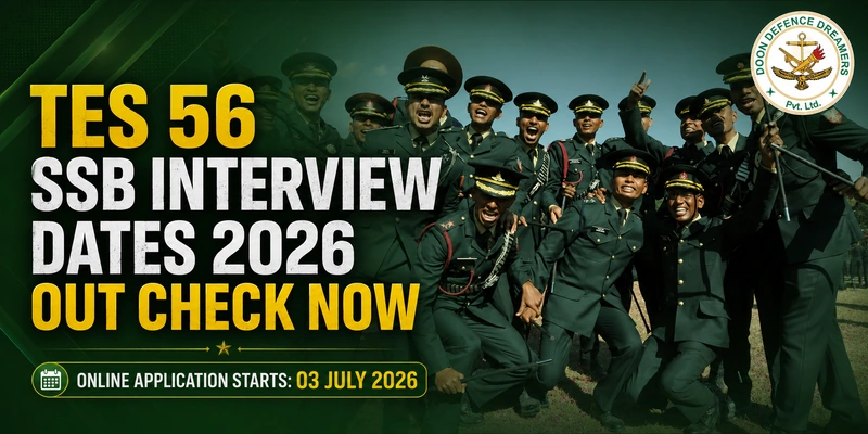 TES 56 SSB Interview Dates 2026 Out